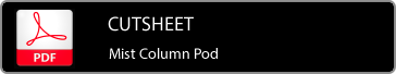 Mist Column Pod Cutsheet